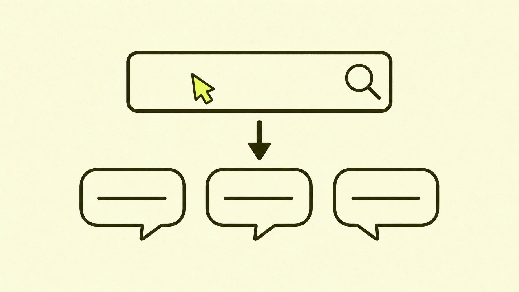An outlined search bar with a chartreuse-filled cursor, and three small outlined bubbles below with questions. An arrow points from the search bar towards the bubbles.