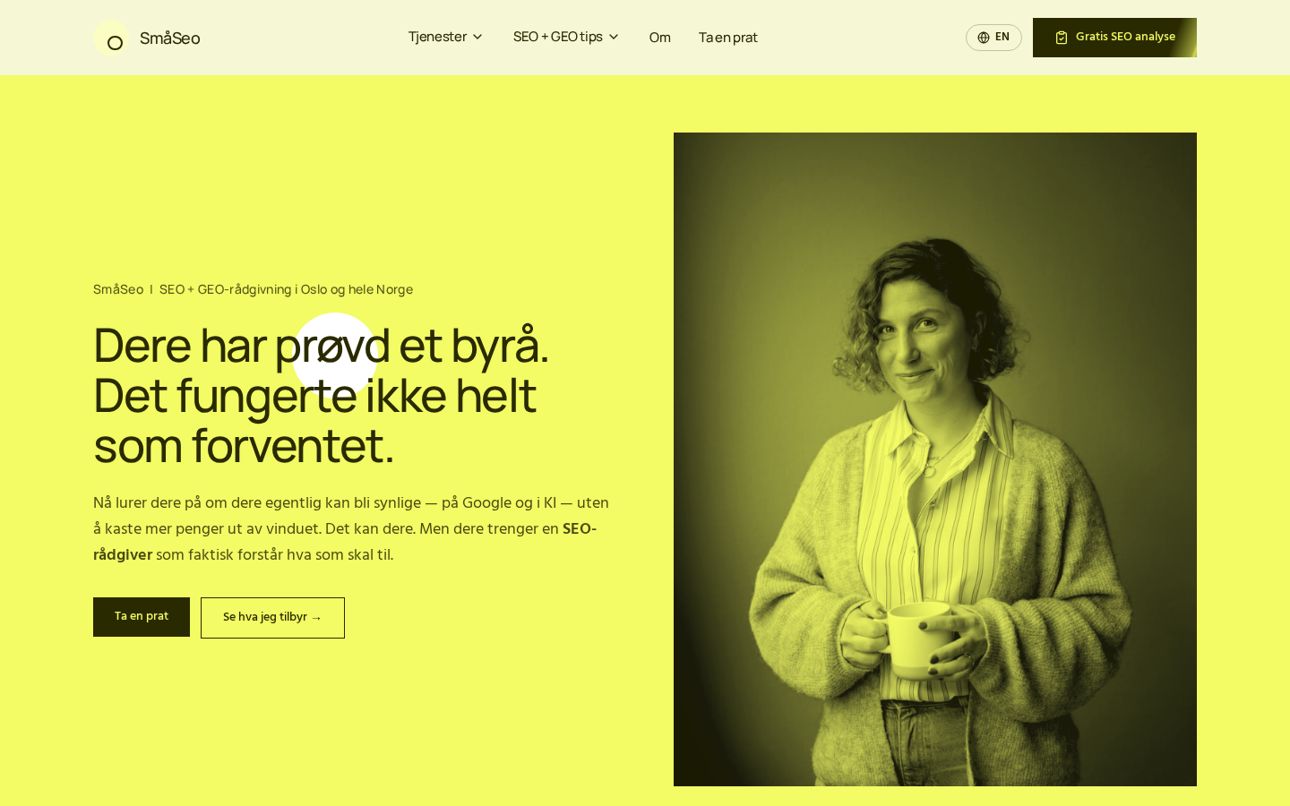 Forsiden av smaaseo.com: chartreuse-gul flate, stor overskrift «Dere har prøvd et byrå» og portrett av Anabel Hafstad.